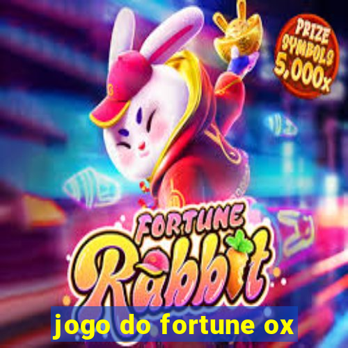 jogo do fortune ox